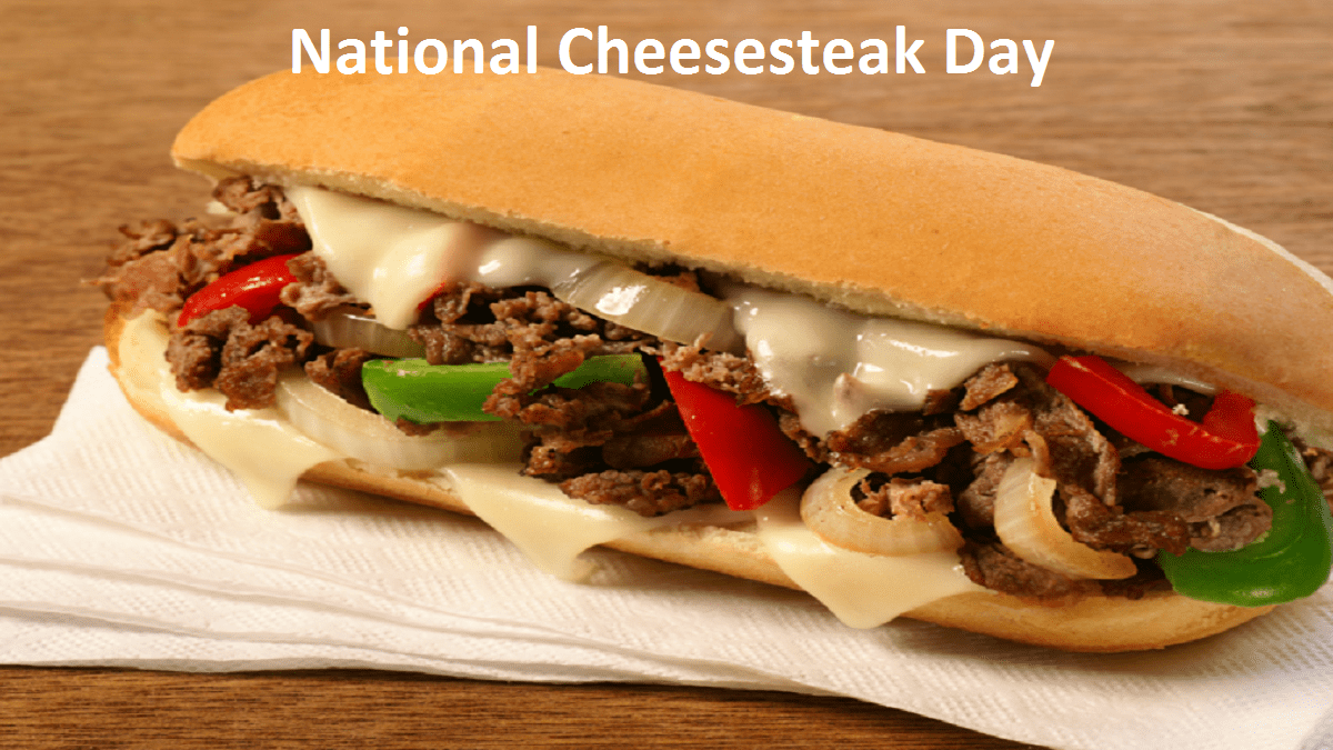 National Cheesesteak Day 2022 Date, History, When, and How to Celebrate?